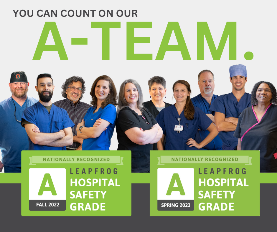 ou can count on our A-Team. Leapfrog Hospital Safety Grade graphic